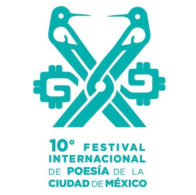 DÉCIMO FESTIVAL INTERNACIONAL DE POESÍA DE LA CIUDAD DE MÉXICO 2021